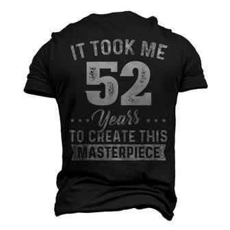 It Took Me 52 Years Masterpiece 52Nd Birthday 52 Years Old Men's 3D T-shirt Back Print - Seseable
