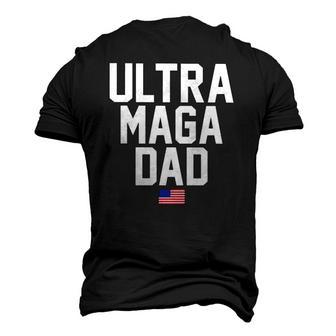 Ultra Maga Dad Ultra Maga Republicans Dad Men's 3D T-Shirt Back Print | Mazezy