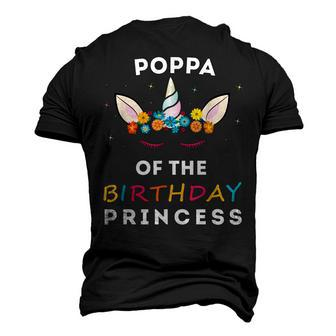 Unicorn Poppa Of The Birthday Princess Girl Unicorn Birthday Men's 3D T-shirt Back Print - Seseable