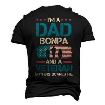 Veteran Veterans Day Im A Dad Bonpa And A Veteran Nothing Scares Me Usa Flag 438 Navy Soldier Army Military Men's 3D Print Graphic Crewneck Short Sleeve T-shirt - Monsterry