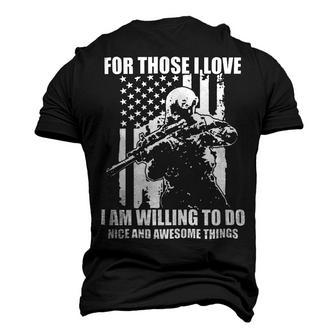 Veterans Day Gifts For Those I Love I Am Willing To Do Nice And Awesome Things Men's 3D Print Graphic Crewneck Short Sleeve T-shirt - Monsterry UK