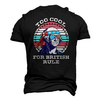 Vintage George Washington Too Cool For British Rule Men's 3D T-Shirt Back Print | Mazezy
