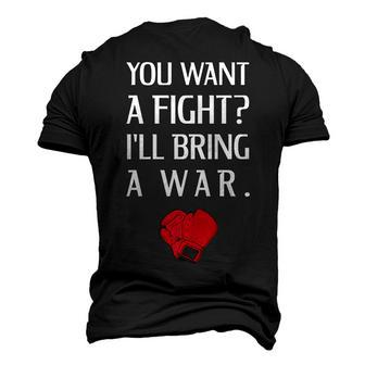 You Want Fight Ill Bring A War Boxing Gloves Men's 3D T-shirt Back Print - Seseable