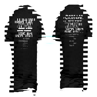 Mens I Do What I Want When I Want Where I Want Husband Men's 3D T-Shirt Back Print | Mazezy