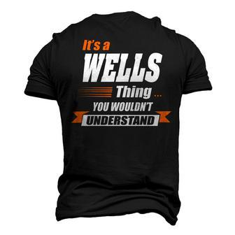 Wells Name Its A Wells Thing Men's 3D T-shirt Back Print - Seseable