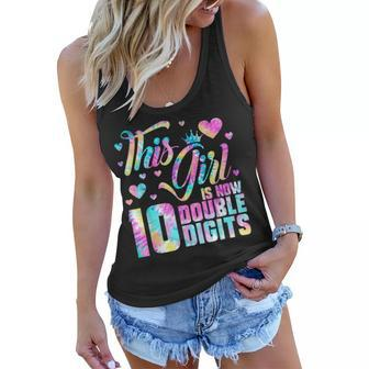 10Th Birthday Gift This Girl Is Now 10 Double Digits Tie Dye V3 Women Flowy Tank - Seseable