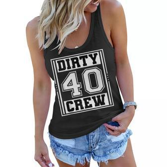 40Th Birthday Party Squad Dirty 40 Crew Birthday Matching Women Flowy Tank - Seseable