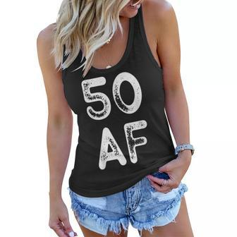50 Af Humorous 50Th Birthday Fifty 50 Years Old Women Flowy Tank - Seseable