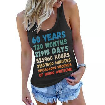 60Th Birthday 60 Years Of Being Awesome Wedding Anniversary Women Flowy Tank - Seseable