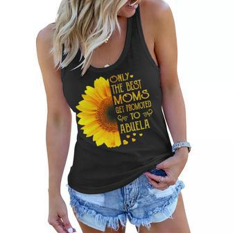 Abuela Grandma Gift Only The Best Moms Get Promoted To Abuela Women Flowy Tank - Seseable