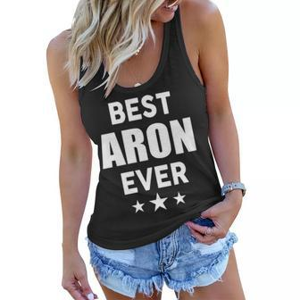 Aron Name Gift Best Aron Ever Women Flowy Tank - Seseable