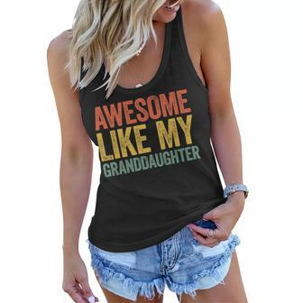 Awesome Like My Granddaughter Parents Day V2 Women Flowy Tank - Seseable