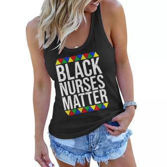 Black Nurses Matter Black History Month Black Pride Nurse Women Flowy Tank | Mazezy