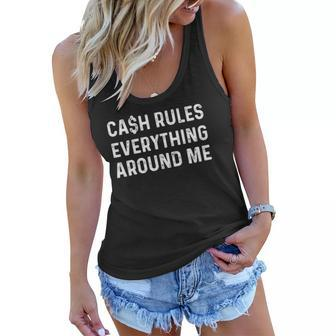 Cash Rules Everything Around Me Rap Music Fan Women Flowy Tank | Mazezy