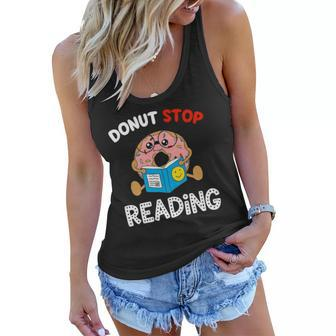 Donut Stop Reading Meme Book Reader Pun Funny Bookworm Women Flowy Tank | Mazezy