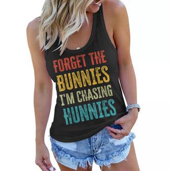 Forget The Bunnies Im Chasing Hunnies Funny Women Flowy Tank | Favorety CA