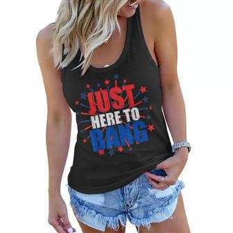 Funny 4Th Of July Just Here To Bang Novelty Women Flowy Tank - Seseable
