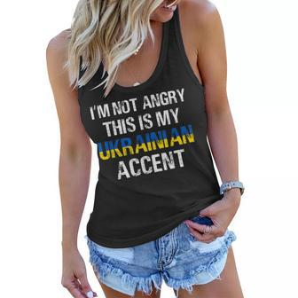 Im Not Angry This Is My Ukrainian Accent Roots Ukraine Pride Women Flowy Tank - Seseable