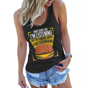 Im Not Listening But Im Thinking About Cheeseburgers Women Flowy Tank | Mazezy UK