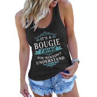 Its A Bougie Thing You Wouldnt Understand T Shirt Bougie Shirt For Bougie Women Flowy Tank - Seseable