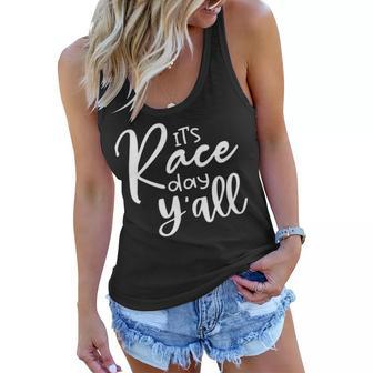 Its Race Day Yall Car Racing Funny Race Day Women Flowy Tank | Favorety AU