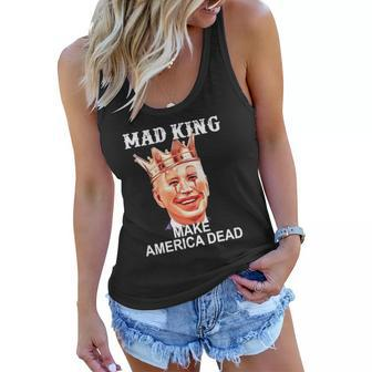 Joe Biden Mad King Make America Dead Women Flowy Tank | Mazezy CA