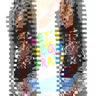 Lets Glow Crazy - Retro Colorful Party Outfit Women Flowy Tank | Mazezy