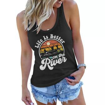 Life Is Better At The River Funny Pontoon Boat Boating Gift Women Flowy Tank | Mazezy