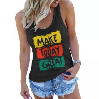 Make Today Great 116 Trending Shirt Women Flowy Tank | Favorety AU