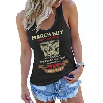 March Guy I Have 3 Sides March Guy Birthday Women Flowy Tank - Seseable