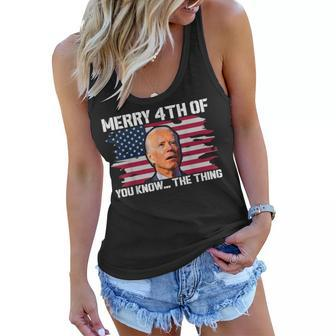 Merry 4Th Of You KnowThe Thing Happy 4Th Of July Memorial Women Flowy Tank - Seseable