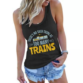 Model Train Lover Too Many Trains Railroad Collector Women Flowy Tank - Monsterry