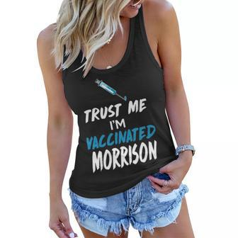 Morrison Name Gift Trust Me Im Vaccinated Morrison Women Flowy Tank - Seseable