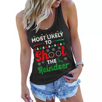 Most Likely To Shoot The Reindeer 556 Shirt Women Flowy Tank | Favorety CA