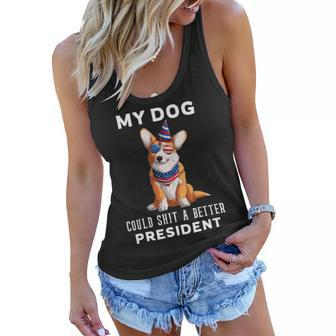 My Dog Could Shit A Better President Corgi Lover Anti Biden V3 Women Flowy Tank - Monsterry AU
