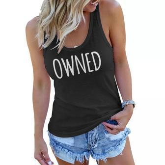 Owned Submissive For Men And Women Women Flowy Tank | Mazezy