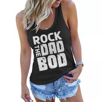 Rock The Dad Bod From Wife Daughter Son Fathers Day Women Flowy Tank | Mazezy