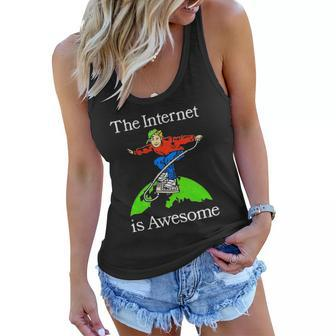 The Internet Is Awesome Internet Surfing Women Flowy Tank | Mazezy