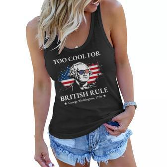 Too Cool For British Rule Fourth Of July Us American History Women Flowy Tank | Mazezy DE