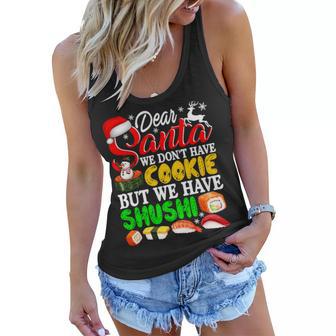 We Dont Have Cookies But Sushi 872 Shirt Women Flowy Tank | Favorety