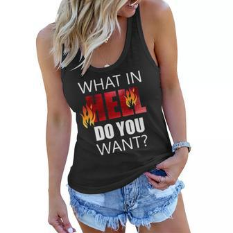 What In Hell Do You Want Evangelism Ministry Church Outreach Women Flowy Tank | Mazezy