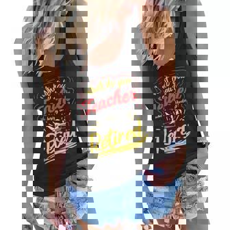 Womens Happy Monday Retirement Teacher Funny Retired Teacher Women Flowy Tank | Mazezy