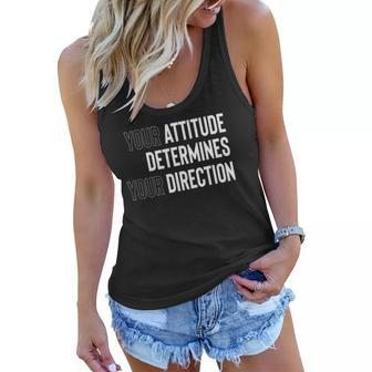 Your Attitude Determines Your Direction Women Flowy Tank | Mazezy