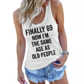 69Th Birthday Adult Humor Old People Birthday Decorations Women Flowy Tank - Seseable