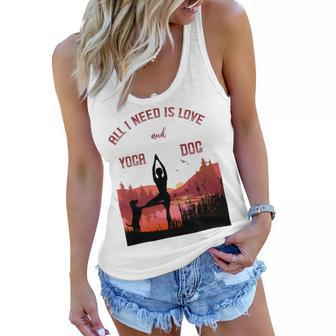 All I Need Is Love And Yoga And A Dog Women Flowy Tank - Monsterry