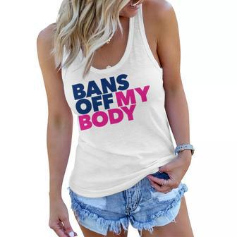 Bans Off My Body Pro Choice Women Flowy Tank - Monsterry