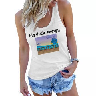 Big Deck Energy Women Flowy Tank | Favorety CA