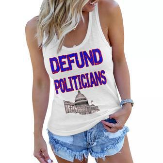 Defund Politicians Women Flowy Tank | Favorety