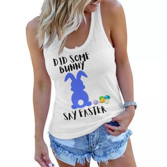 Did Some Bunny Say Easter Women Flowy Tank | Favorety CA