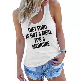 Diet Food Is Not A Meal Its A Medicine V2 Women Flowy Tank | Favorety UK